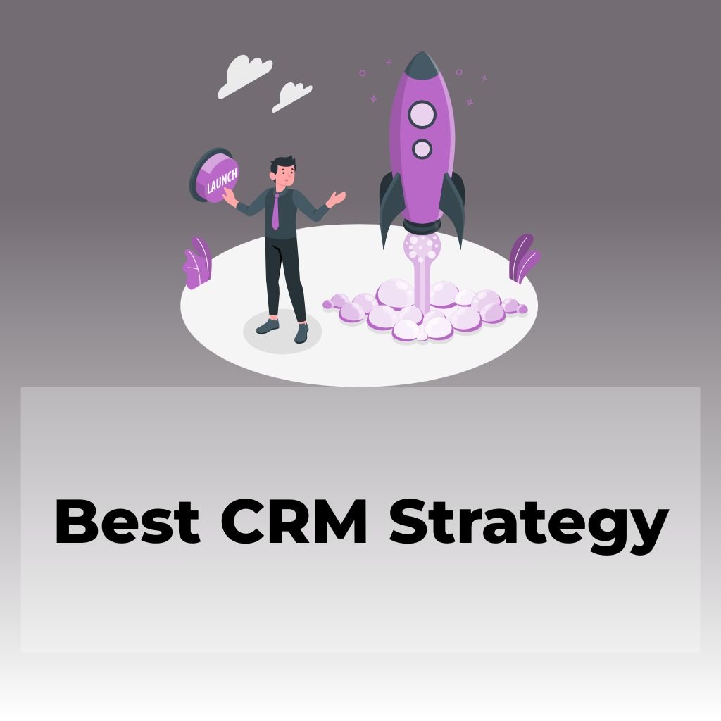 Best CRM Strategy