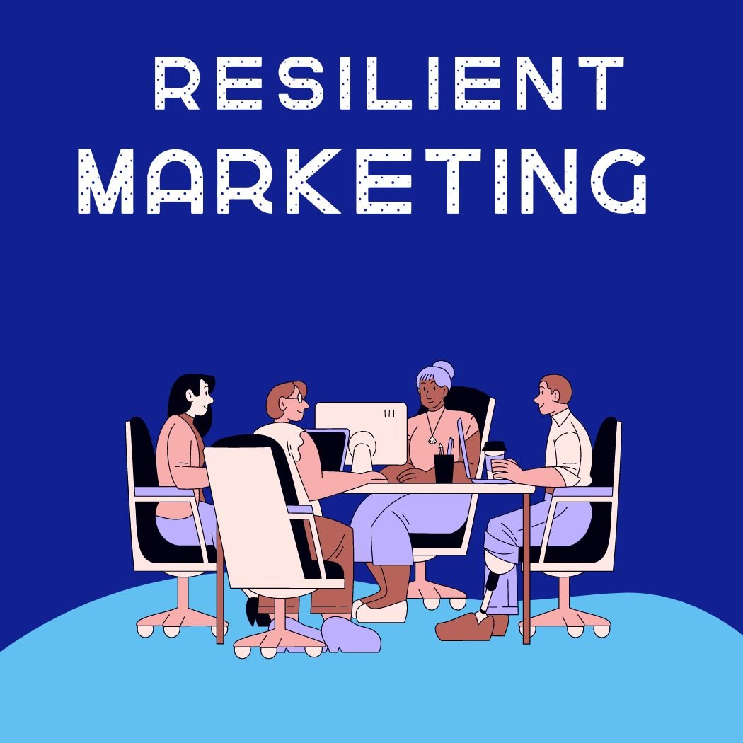 Resilient Marketing