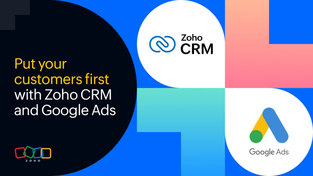Google Ads now directly connects with Zoho CRM